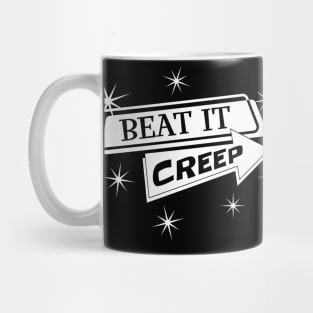 Beat It Creep Mug